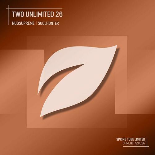 Nugsupreme & SoulHunter (SL) - Two Unlimited 26 [SPRLTD172TU26]